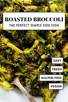 roasted broccoli on a white plate with text overlay that reads roasted broccoli the perfect simple side dish