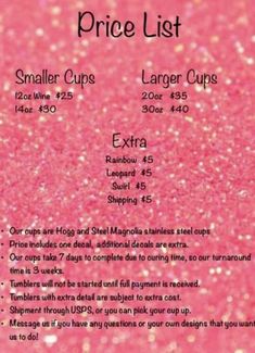 the price list for small cups and larger cups is shown in pink glitter with white letters