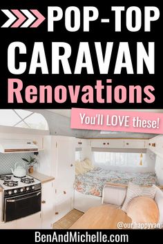 an rv with the words pop - top caravan renovations you'll love these