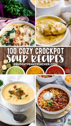 the collage shows different types of soups in white bowls and on plates, with text overlay that reads 100 cozy crockpot soup recipes