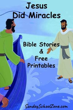 jesus did miracles bible stories and free printables