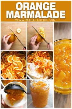 an orange marmalade recipe is shown in this collage with pictures and instructions