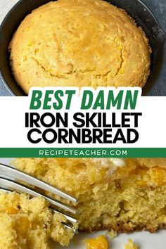 the best damn iron skillet cornbread recipe is made with only two ingredients, and it's so good to eat