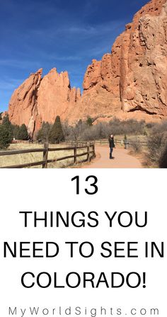 the mountains with text that reads 13 things you need to see in colorado