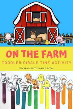 an image of farm animals on the farm with text overlay that reads, on the farm toddler circle time activity