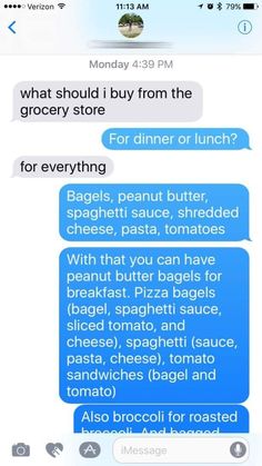 two texts that are being shared to each other on their cell phones, with the caption'what should i buy from the grocery store?'for dinner or lunch? '