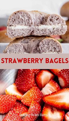 a close up of strawberries and bagels on a plate with text overlay