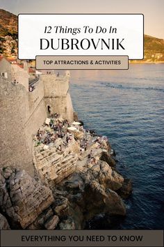 the top attractions and activities to do in dubbrovnik, croatia with text overlay