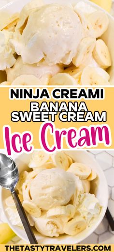 ice cream in a bowl with bananas and text overlay that reads, ninjacream sweet