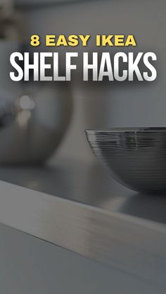 an image of a shelf that has some plates on it and the words 8 easy ikea shelf hacks