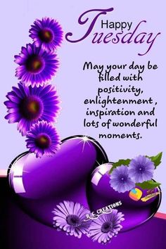 purple flowers and hearts with the words happy tuesday