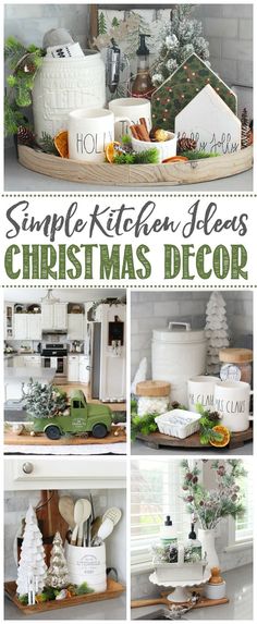 simple kitchen ideas for christmas decor in white, green and wood tones with text overlay