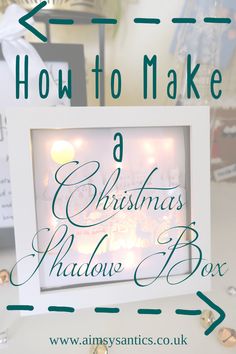 a christmas shadow box with the words how to make a christmas shadow box in it