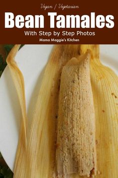 an image of bean tamales with step by step photos