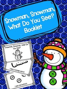 snowman, snowman, what do you see? booklet for kids and adults