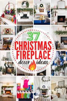 christmas mantels with the words 37 eye - popping christmas mantels on them