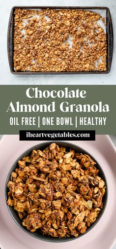 chocolate almond granola in a bowl with the words, chocolate almond granola oil free one bowl healthy