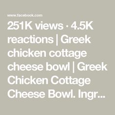 the text reads, 25k views - 45k reactions / greek chicken cottage cheese bowl i