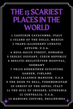 the 13 scariest places in the world with text overlaying it and an image of