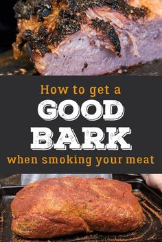 How to get a good bark when smoking meat. Bbq Smoker Recipes, Grill Tips, Traeger Grill Recipes, Smoker Ideas, Smoked Recipes, Smoker Cooking