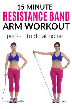 a woman in pink pants and blue top holding a skipping rope with the words 15 minute resistance band arm workout perfect to do at home