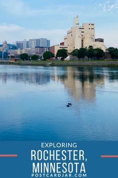 a large body of water with buildings in the background and text reading exploring rochester, minnesota postcard library