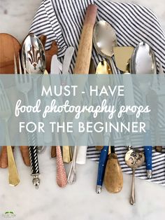 many spoons and forks are arranged on a towel with the words must have food photography props for the beginner