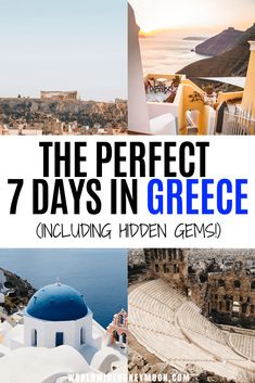 the perfect 7 days in greece including hidden gems with text overlay that reads,'the perfect 7 days in greece including hidden gems '