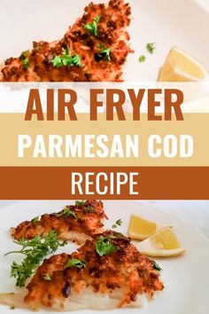 air fryer parmesan food recipe on a white plate with lemon wedges