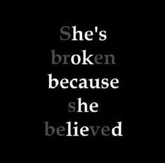 Shes Broken, Inspirerende Ord, Believe Quotes, Motiverende Quotes, Komik Internet Fenomenleri, The Words, True Quotes, Quotes Deep, Relationship Quotes