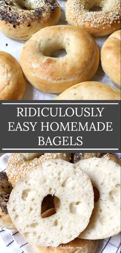 an image of bagels with the words ridiculous easy homemade bagels