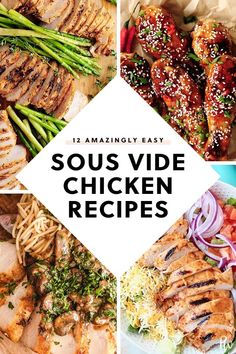 four different pictures with the words sous vide chicken recipes