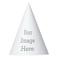 a white party hat with the words your image here on it's front side