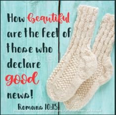 a pair of knitted mittens with the words how beautiful are the feet of those who decide god