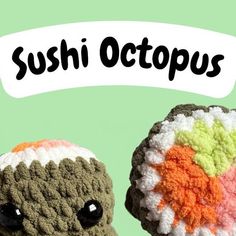 two crocheted sushi octopus stuffed animals