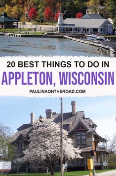 two photos with the words 20 best things to do in appleton, wisconsin