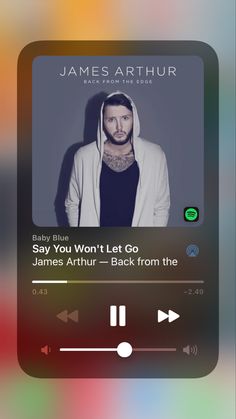 Screenshot James Arthur - say you won’t let go James Arthur Album, James Arthur Songs, Let It Go Song, Let It Go Lyrics, Say You Wont Let Go, Spotify Songs, Iphone Music, Music Poster Ideas, James Arthur