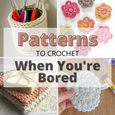 crochet patterns to crochet when you're bored