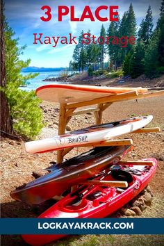 three canoes stacked on top of each other with the title 3 place kayak storage