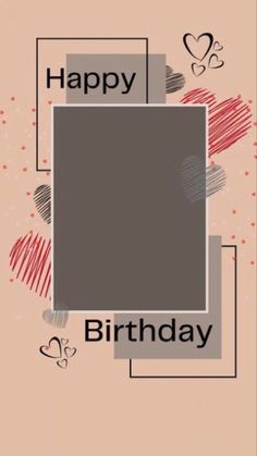 a happy birthday card with an image of a square in the middle and hearts around it