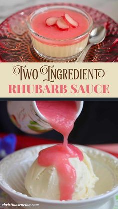 two ingredient rhubarb sauce is being drizzled over ice cream