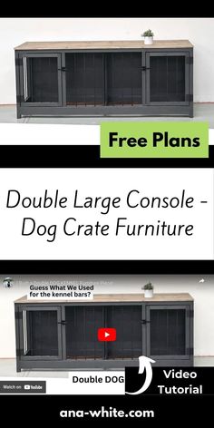 two large consoles with the words double large console dog crate furniture