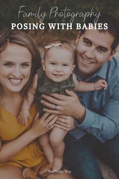 a man and woman holding a baby in their arms with the words family photography posing with babies