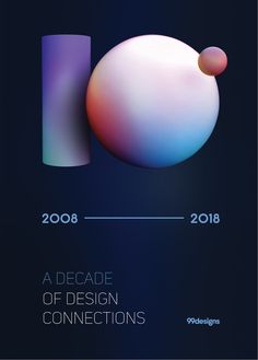 a poster with an image of a sphere and the words decade of design connections on it