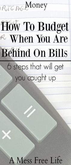 a calculator with the title how to budget when you are behind on bills