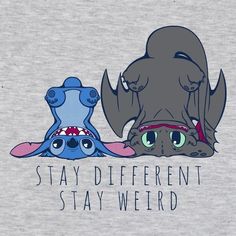 an image of two cartoon animals with the words stay different, stay weird