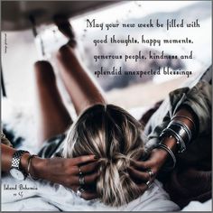 a woman laying in bed with her hands on her head and the words may your needs be filled with good thought, happy moments