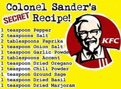 a recipe for colonel sander's secret recipe is shown in this graphic file