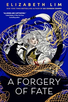 A Forgery of Fate by Elizabeth Lim | Goodreads Dystopian Book, Cover Design Inspiration, Dystopian Books, Book Cover Design Inspiration, Graphic Design Books, Reading Adventure, Romantic Fantasy