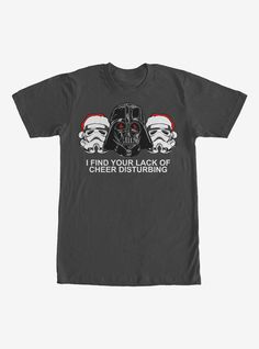 That's not Santa you hear in the sky  it's a TIE fighter carrying the Star Wars Christmas Empire Lack of Cheer Charcoal Gray T-Shirt! Darth Vader's helmet sits next to two stormtrooper helmets with Santa hats and the phrase "I Find Your Lack of Cheer Disturbing" printed on the front of this funny gray Star Wars Christmas shirt. 100% Cotton. Starwars Christmas, Star Wars Hoth, Christmas Tree Ugly Sweater, Destroyed T Shirt, Cheer Tshirts, Star Wars Quotes, Star Wars Men, Star Wars Christmas, Tie Fighter